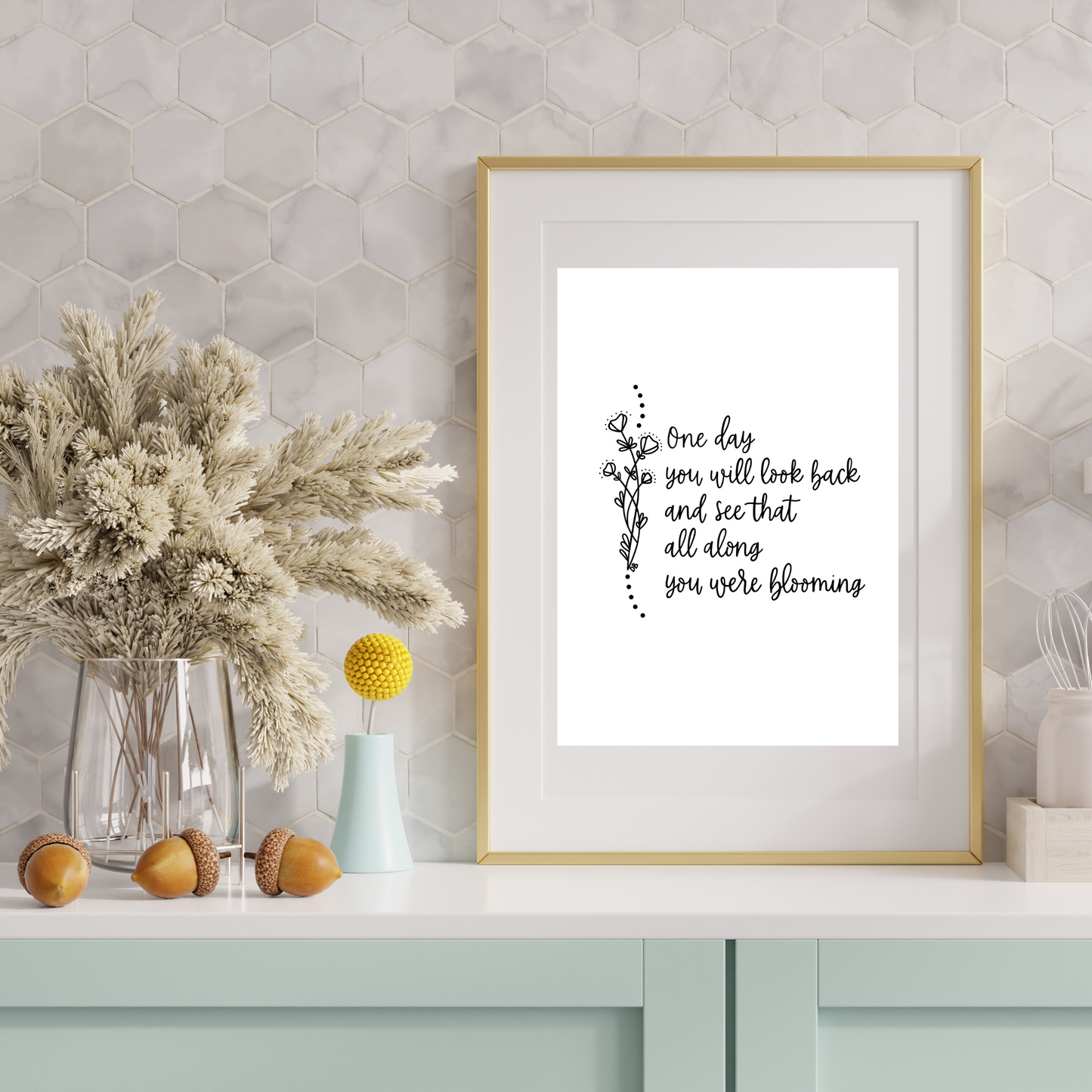 All Along You Were Blooming | Modern Calligraphy Quote Art Print