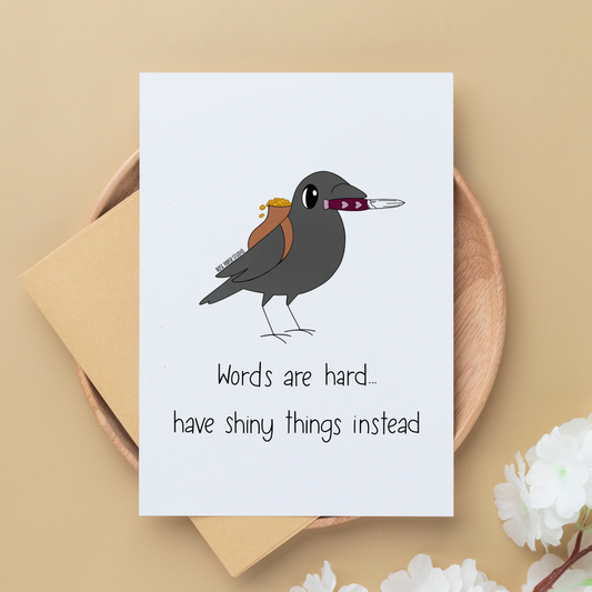Words Are Hard...Have Shiny Things Instead Card | Valentine's Day Card |  Anniversary Gift | Hand Drawn Greeting Card