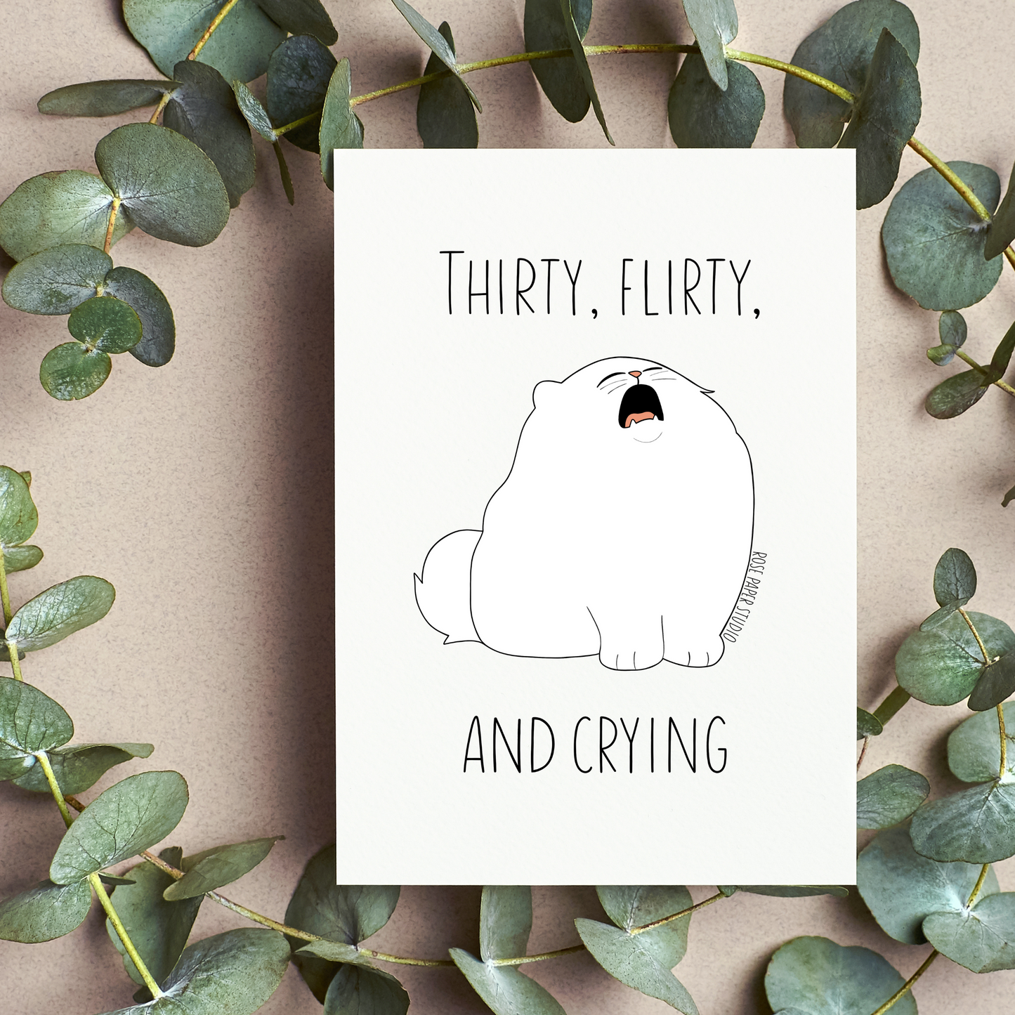 Thirty, Flirty, and Crying Card | Magda the Crying Cat Drawing | 30th Birthday Card | Funny Friend Birthday Card | Hand Drawn Modern Calligraphy Card