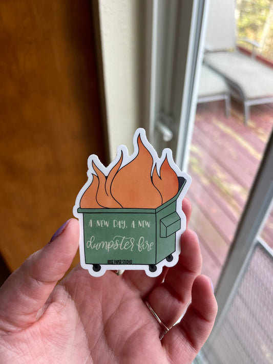 A New Day, A New Dumpster Fire Sticker