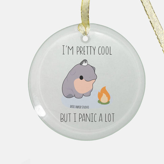 I'm Pretty Cool But I Panic A Lot | Willa and Petunia | Clear Glass Christmas Ornament