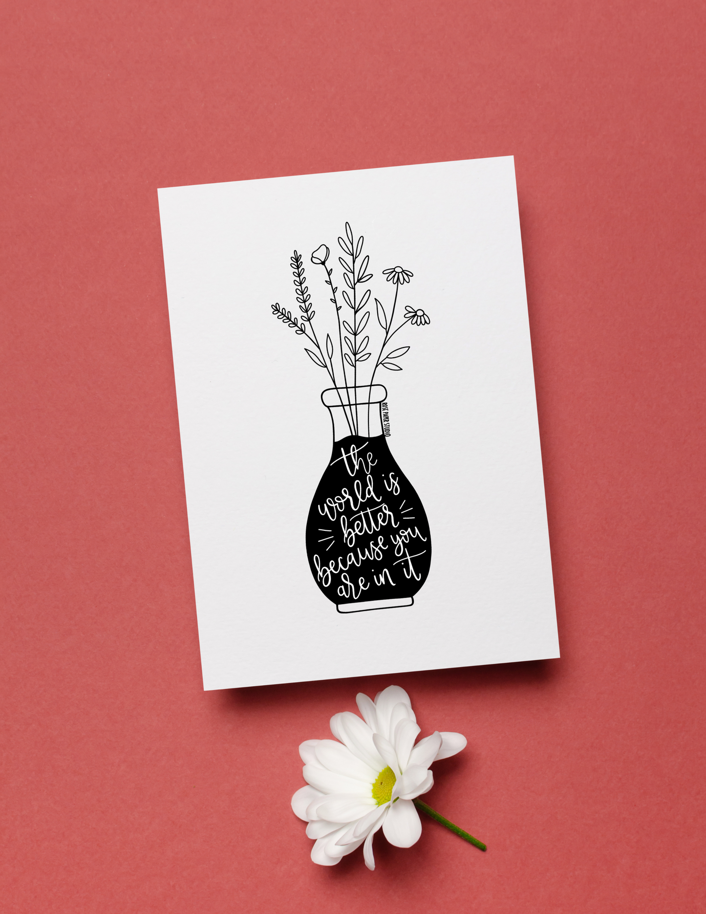 The World is Better Because You Are In It | Blank Calligraphy Greeting Card