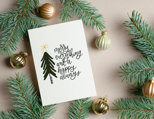 Merry Everything and a Happy Always | Blank Calligraphy Greeting Card