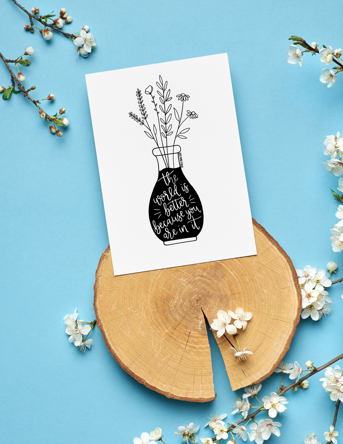 The World is Better Because You Are In It | Blank Calligraphy Greeting Card