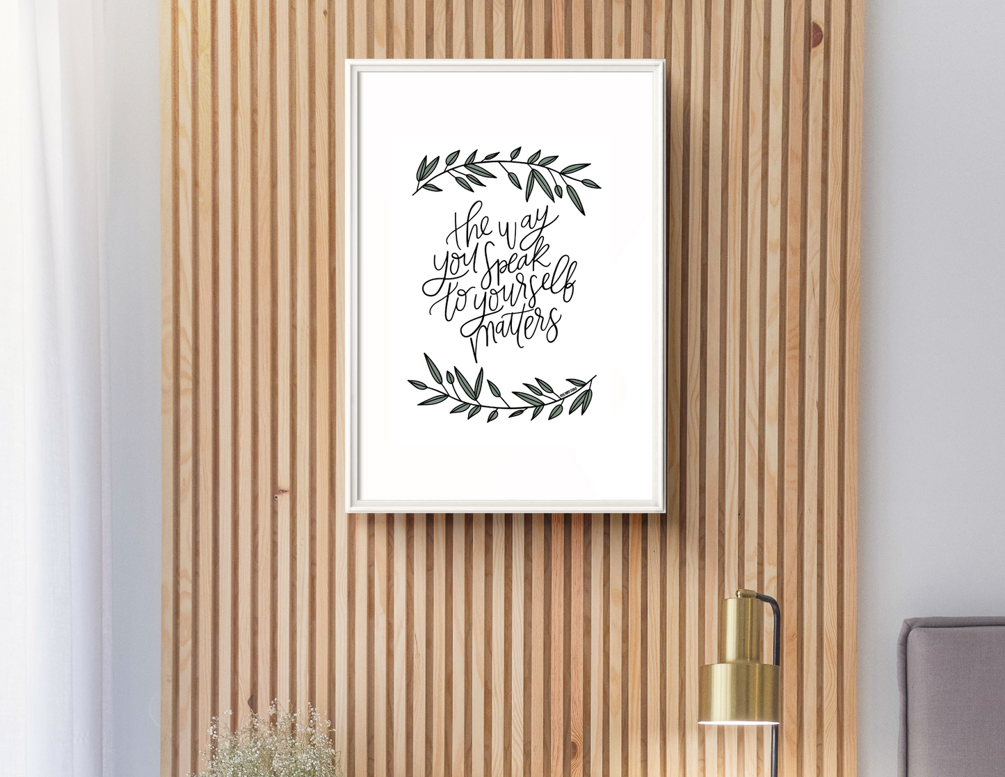 The Way You Speak to Yourself Matters | Modern Calligraphy Quote Art Print