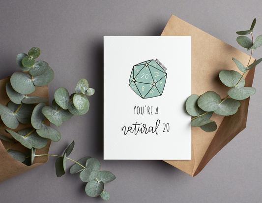 You're a Natural 20 | D&D | Dungeons & Dragons | Blank Modern Calligraphy Greeting Card