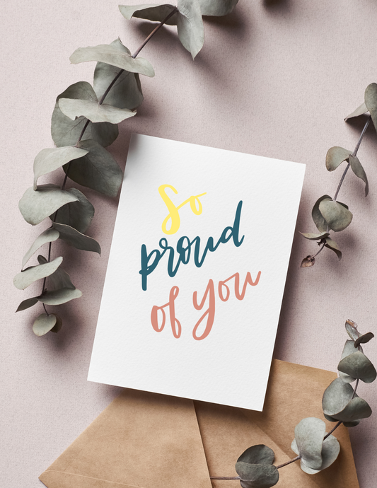 So Proud of You | Blank Calligraphy Greeting Card
