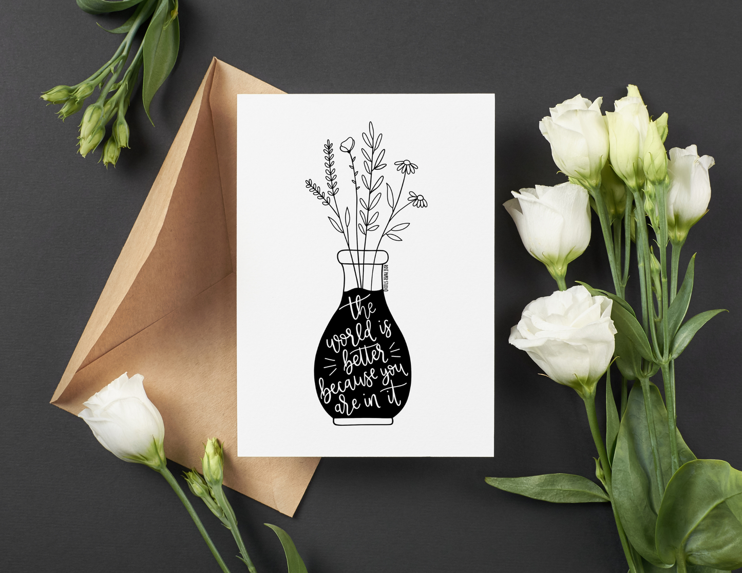 The World is Better Because You Are In It | Blank Calligraphy Greeting Card