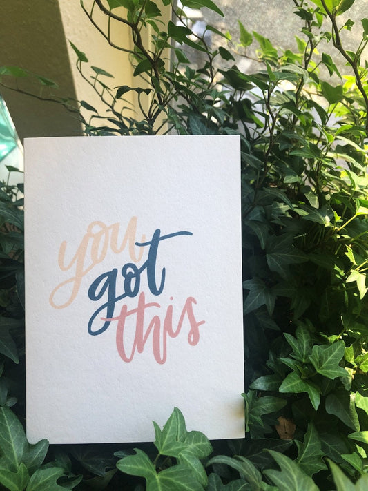 You Got This | Blank Calligraphy Greeting Card