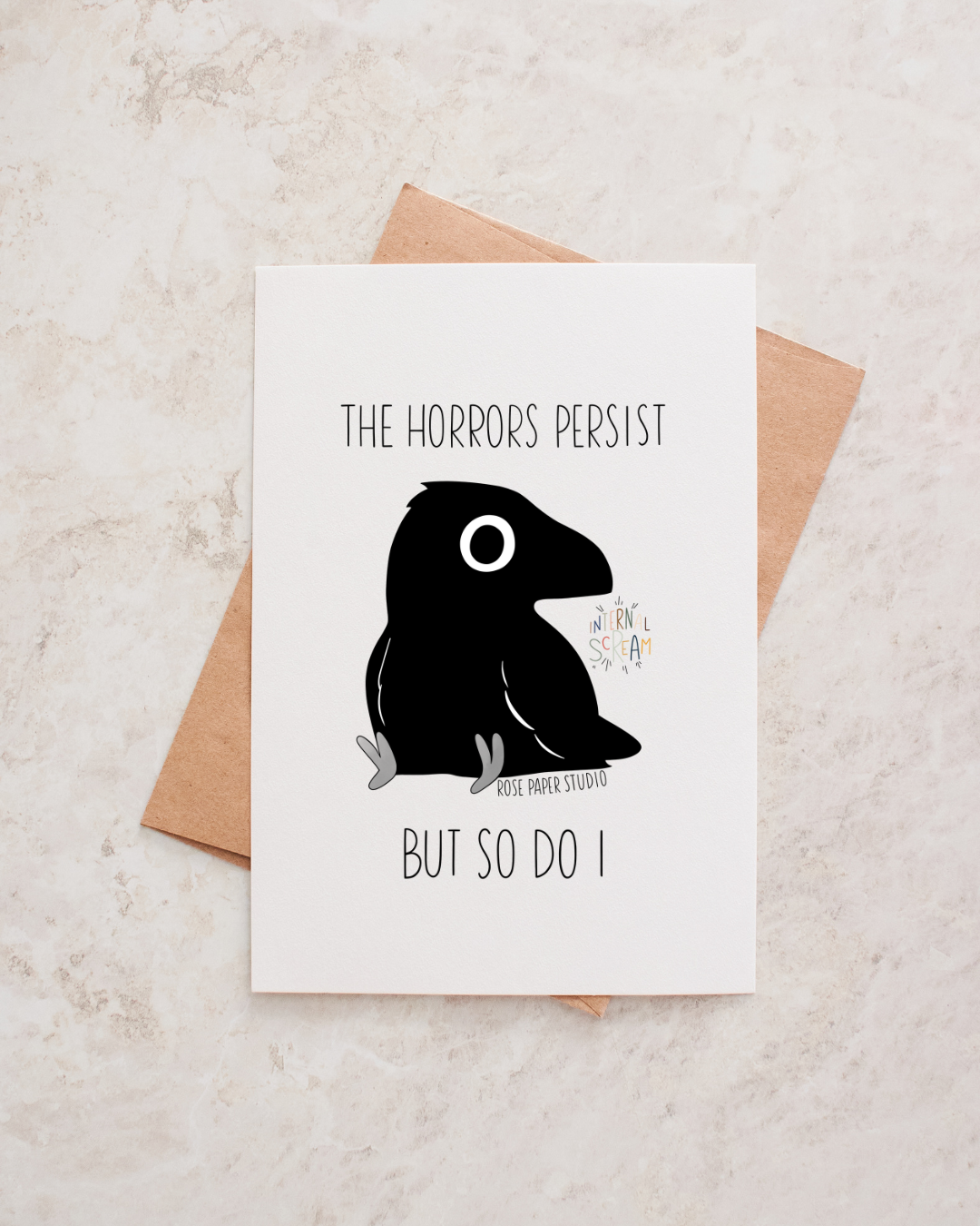 The Horrors Persist But So Do I Card | Edgar the Crow | Blank Modern Calligraphy Greeting Card (Copy)