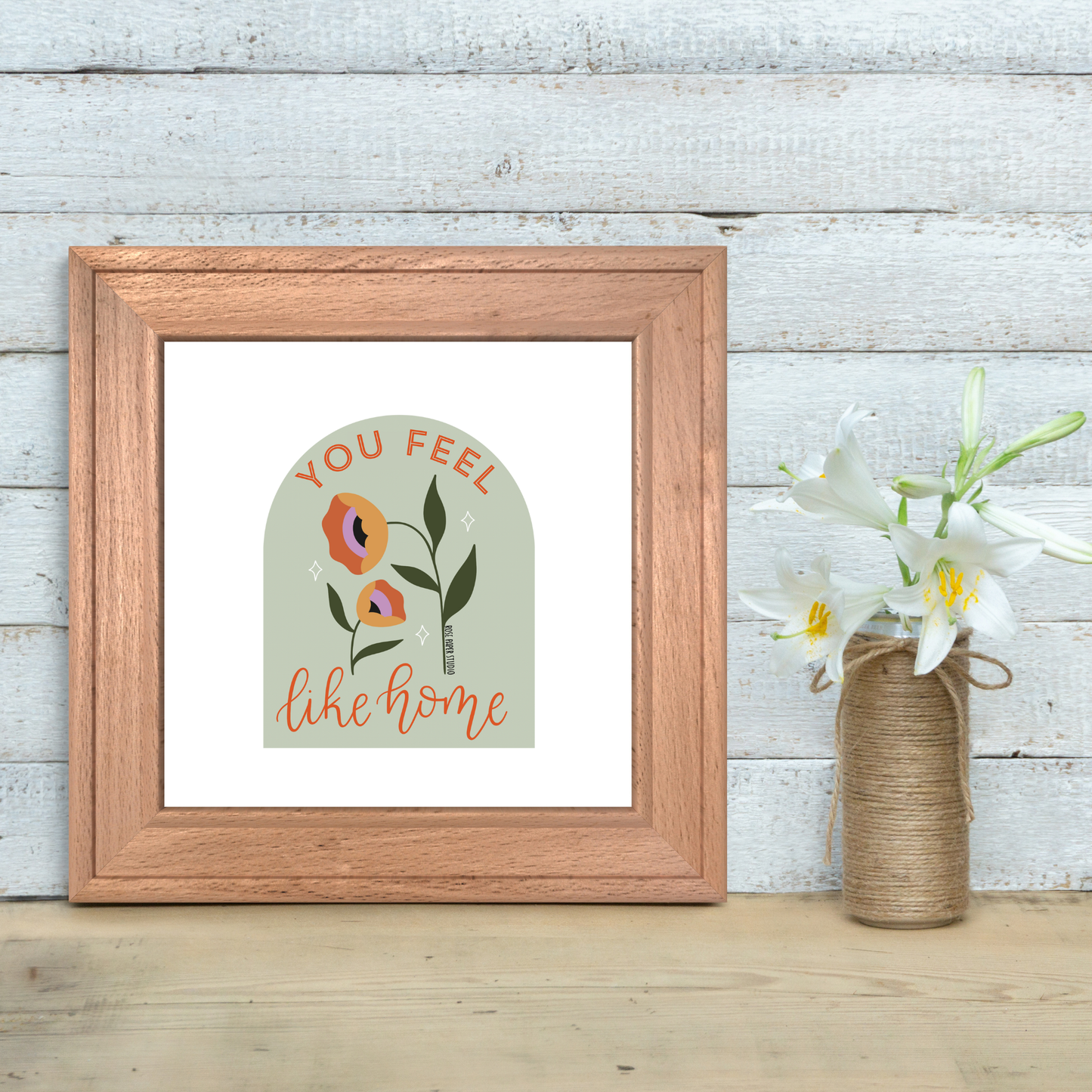 You Feel Like Home | Art Print