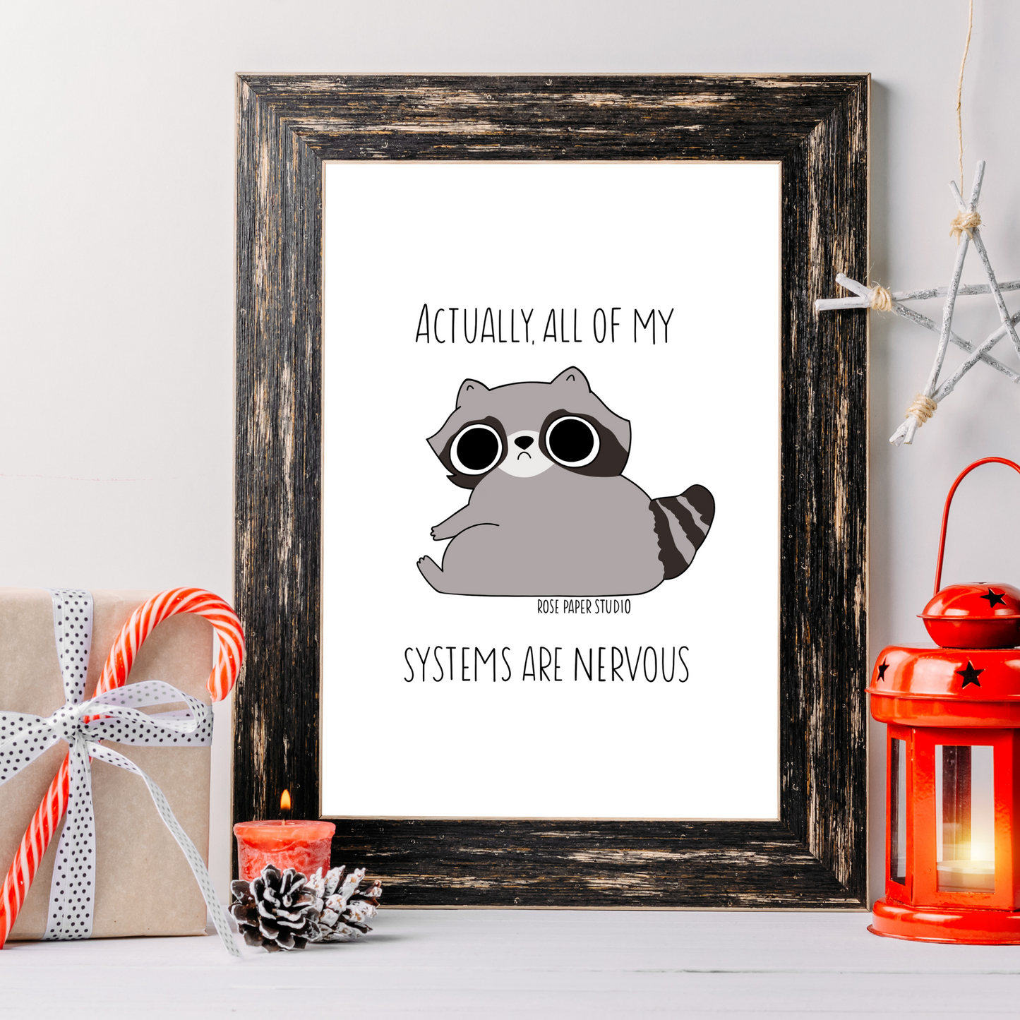 Actually, All of My Systems Are Nervous Art Print