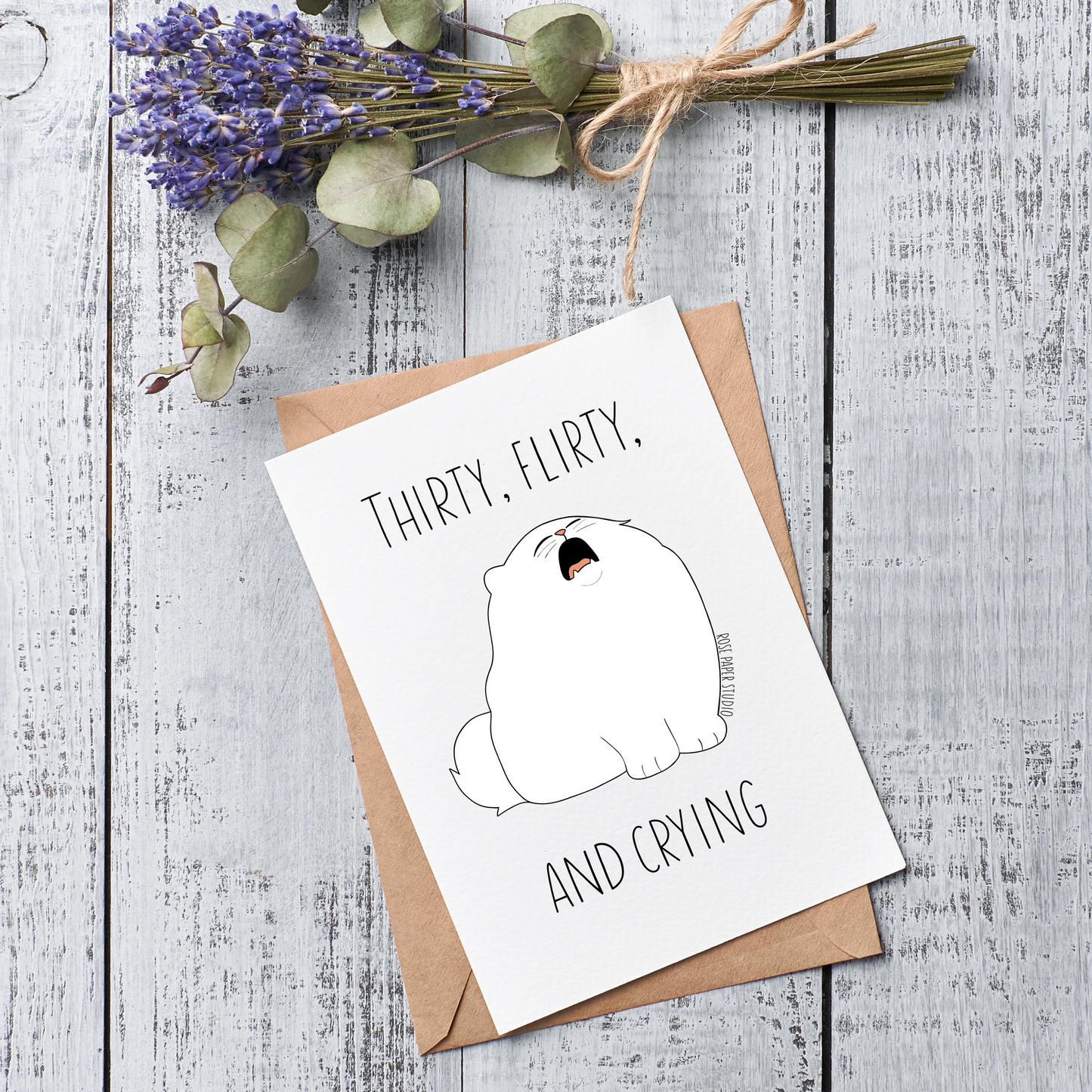 Thirty, Flirty, and Crying Card | Magda the Crying Cat Drawing | 30th Birthday Card | Funny Friend Birthday Card | Hand Drawn Modern Calligraphy Card