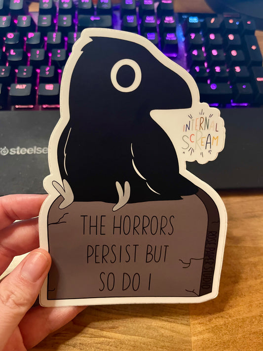 XXL The Horrors Persist But So Do I Grave Sticker