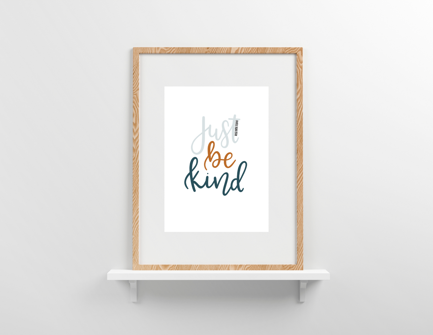 Just Be Kind | Modern Calligraphy Quote Art Print