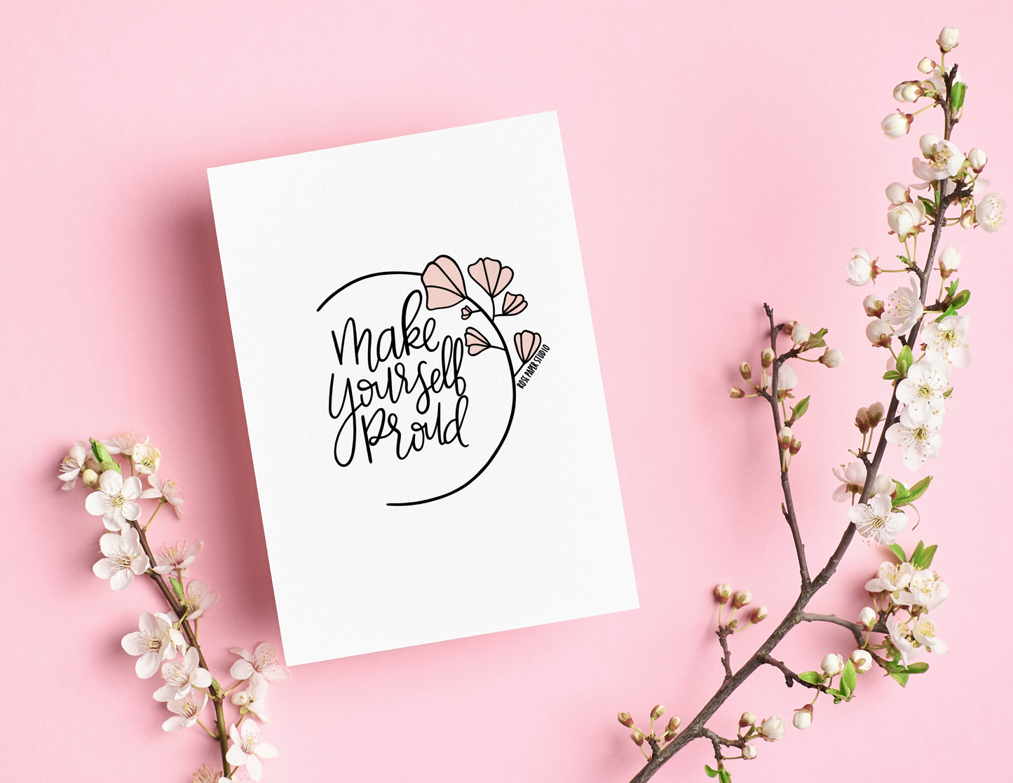 Make Yourself Proud | Blank Calligraphy Greeting Card