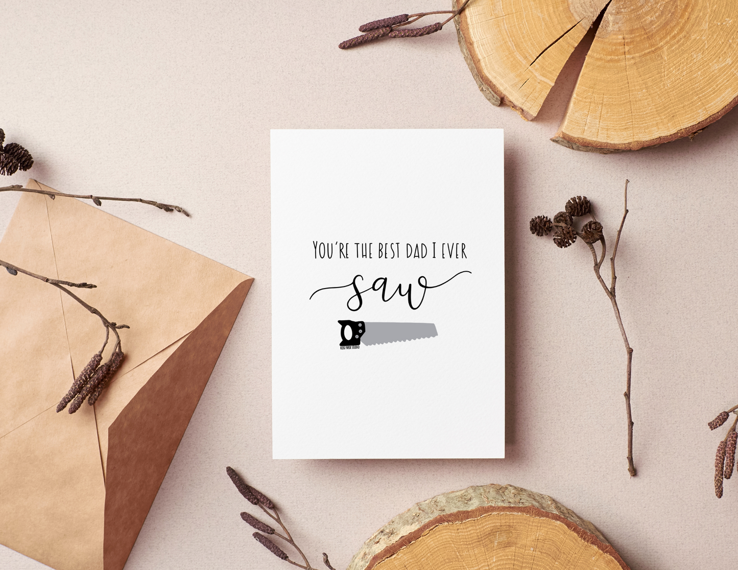 You're the Best Dad I Ever Saw | Blank Modern Calligraphy Greeting Card | Father's Day Card