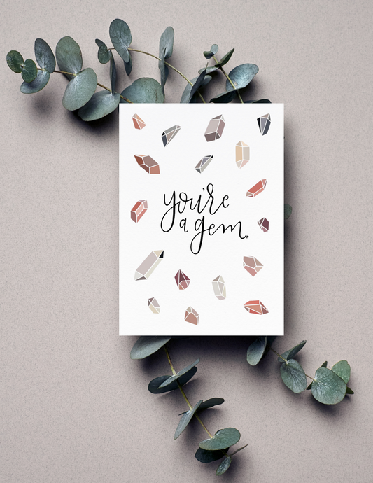 You're a Gem | Blank Modern Calligraphy Greeting Card