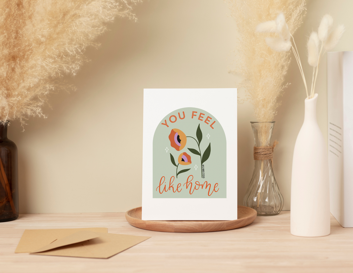 You Feel Like Home | Blank Greeting Card | Botanical Design