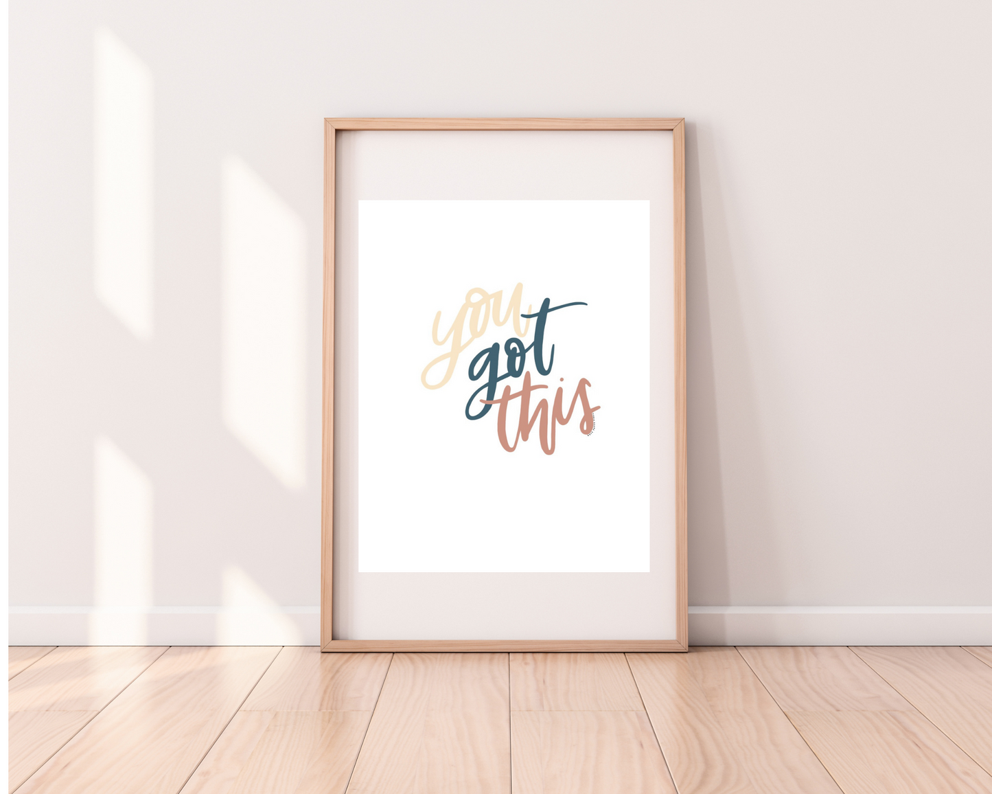 You Got This | Modern Calligraphy Quote Art Print