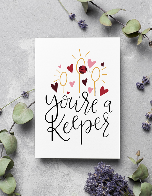 You're a Keeper | Valentine's Day Card | Anniversary Gift | Blank Calligraphy Greeting Card