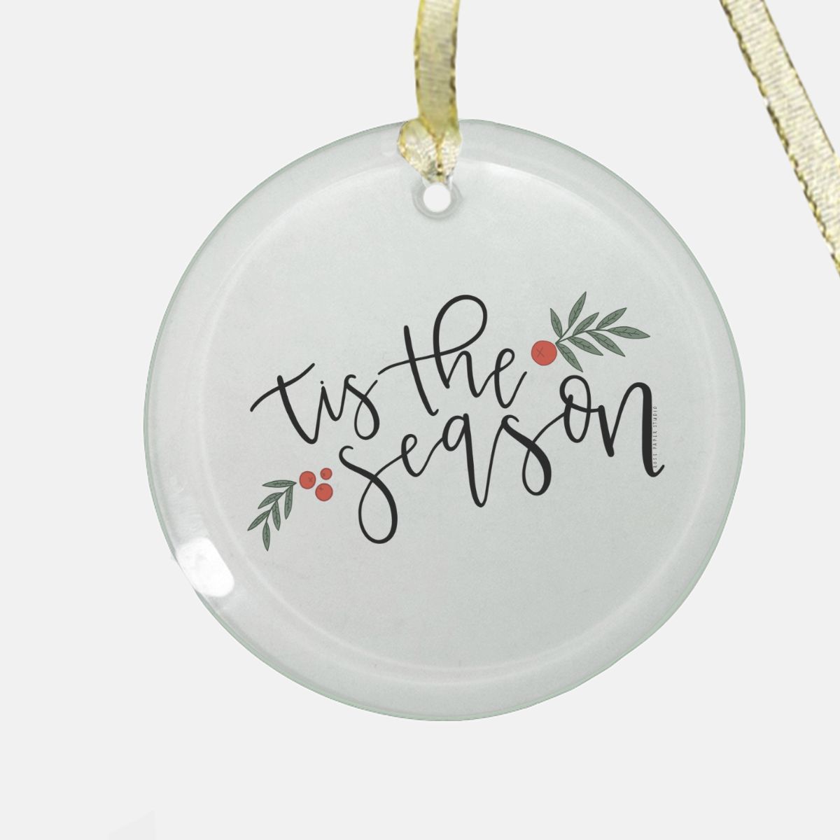 Tis the Season | Round Glass Christmas Ornament