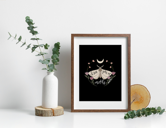 I See You in Moths | Modern Calligraphy Quote Art Print